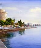 Thessaloniki (Hy Lạp): Thành phố của du lịch