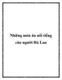 Những món ăn nổi tiếng của người Hà Lan