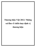 Thương hiệu Việt 2012: Những sai lầm về chiến lược định vị thương hiệu