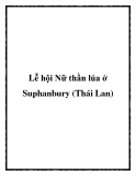 Lễ hội Nữ thần lúa ở Suphanbury (Thái Lan)