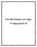 Lâu đài Zaman (Ai Cập): Vẻ đẹp quyến rũ