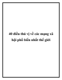 40 điều thú vị về các mạng xã hội phổ biến nhất thế giới