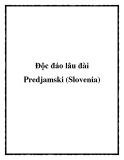 Độc đáo lâu đài Predjamski (Slovenia)