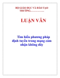  LUẬN VĂN:  Tìm hiểu phương pháp định tuyến trong mạng cảm nhận không dây