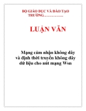 LUẬN VĂN:  Mạng cảm nhận không dây và định thời truyền không dây dữ liệu cho nút mạng Wsn