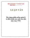  LUẬN VĂN: Xây dựng phần mềm quản lý và điều hành sản xuất cho nhà máy may TNG