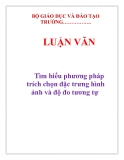 LUẬN VĂN:  Tìm hiểu phương pháp trích chọn đặc trưng hình ảnh và độ đo tương tự