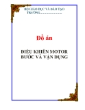 Đồ án: ĐIỀU KHIÊN MOTOR BƯỚC VÀ VẬN DỤNG