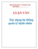  LUẬN VĂN: Xây dựng hệ thống quản lý bệnh nhân