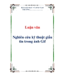 Luận văn: Nghiên cứu kỹ thuật giấu tin trong ảnh Gif