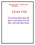 LUẬN VĂN: Ứng dụng khai phá dữ liệu trong phân tích dữ liệu cuộc gọi điện thoại