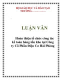  LUẬN VĂN: Hoàn thiện tổ chức công tác kế toán hàng tồn kho tại Công ty Cổ Phần Điện Cơ Hải Phòng