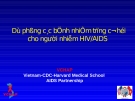 Dự phòng các bệnh nhiễm trùng cơ hội cho người nhiễm HIV/AIDS 