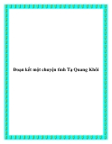 Đoạn kết một chuyện tình Tạ Quang Khôi