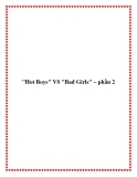 "Hot Boys" VS "Bad Girls" – phần 2