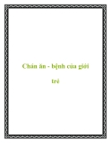 Chán ăn - bệnh của giới trẻ