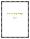 Bí quyết giúp trẻ ngủ ngon