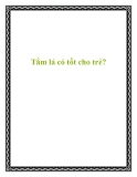 Tắm lá có tốt cho trẻ?