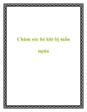 Chăm sóc bé khi bị mẩn ngứa