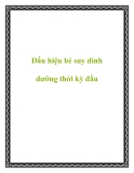 Dấu hiệu bé suy dinh dưỡng thời kỳ đầu
