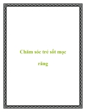 Chăm sóc trẻ sốt mọc răng