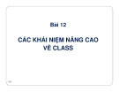 Bài 12 - Các khái niệm nâng cao về Class