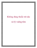 Không dùng thuốc trừ sâu xử lý vuông tôm