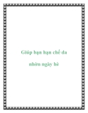 Giúp bạn hạn chế da nhờn ngày hè