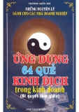 Ứng dụng 64 quẻ kinh dịch trong kinh doanh - Nguyên lý dành cho các nhà doanh nghiệp