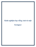 Kinh nghiệm học tiếng Anh từ một foreigner.