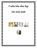 5 mẫu bồn tắm đẹp cho mùa lạnh