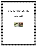 2 'dự án' DIY tuần đầu năm mới