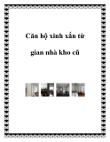 Căn hộ xinh xắn từ gian nhà kho cũ