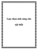 Lựa chọn ánh sáng cho nội thất