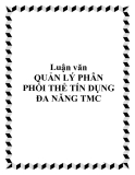 Luận văn QUẢN LÝ PHÂN PHỐI THẺ TÍN DỤNG ĐA NĂNG TMC