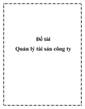 Đề tài Quản lý tài sản công ty