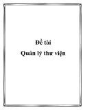 Tên đề tài: Quản lý thư viện