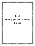 Đề tài Quản lý giáo viên tại trường tiểu học