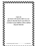 Luận văn KẾ TOÁN VỐN BẰNG TIỀN VÀ CÁC KHOẢN THANH TOÁN TẠI CÔNG TY CỔ PHẦN GIAO THÔNG CÔNG CHÍNH THẠCH THÀNH.