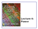 CMOS VLSI Design - Lecture 6: Power