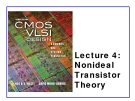 CMOS VLSI Design - Lecture 4: Nonideal Transistor Theory