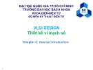 VLSI DESIGN Thiết kế vi mạch số - Chapter 0: Course Introduction