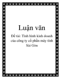 Đề tài: Tình hình kinh doanh của công ty cổ phần máy tính Sài Gòn