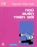 Kính vạn hoa (Nguyễn Nhật Ánh) - Tập 47 Ngủ quên trên đồi