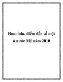 Honolulu, điểm đến số một ở nước Mỹ năm 2010