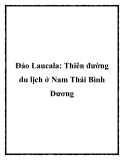 Đảo Laucala: Thiên đường du lịch ở Nam Thái Bình Dương