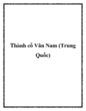 Thành cổ Vân Nam (Trung Quốc)