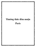 Thưởng thức đêm muộn Paris