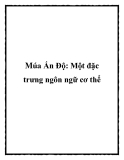 Múa Ấn Độ: Một đặc trưng ngôn ngữ cơ thể