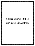 Chiêm ngưỡng 10 thác nước đẹp nhất Australia